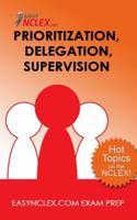 Prioritization, Delegation. Supervision 0990500500 Book Cover
