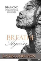 BREATHE AGAIN 1985121468 Book Cover