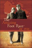 Amazing Foot Race of 1921 1926936051 Book Cover