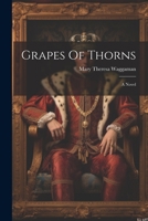 Grapes Of Thorns 102256076X Book Cover