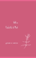 With a Pocketful of Mint: A Closure Poetry Collection B0B7QGSGLZ Book Cover