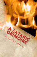 A Satanic Grimoire 1467964077 Book Cover