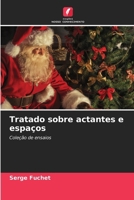 Tratado sobre actantes e espaços: Coleção de ensaios (Portuguese Edition) 6207629019 Book Cover