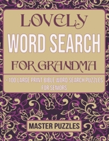 Extra Large Print Bible Word Search Book For Grandma: +100 Lovely Word Search Bible Puzzle Book Psalms And Hymns Large Print | Memory Games For Seniors Women And Men B09SH3VRM6 Book Cover