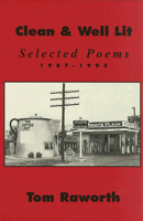 Clean & Well Lit: Selected Poems, 1987-1995 0937804649 Book Cover