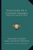 Functions Of A Complex Variable: Being Part One Of V2 0548631743 Book Cover