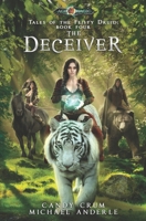The Deceiver: Age Of Magic - A Kurtherian Gambit Series 1642029920 Book Cover