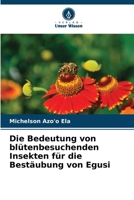 Die Bedeutung von blütenbesuchenden Insekten für die Bestäubung von Egusi 6206887626 Book Cover