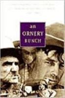 An Ornery Bunch: Tales and Anecdotes Collected by the WPA Montana Writers Project 1560448423 Book Cover