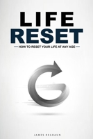 Life Reset: How to Reset Your Life at Any Age B0GZBCPJ7M Book Cover
