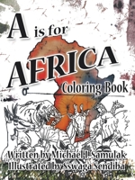 A is for Africa: Coloring Book 1426940971 Book Cover