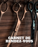 Carnet de Rendez-Vous: Organisez et notez vos rendez-vous pour une meilleure gestion de votre emploi du temps - 100 pages - Prestation de service - Profession lib�rale - Association - Auto-entrepreneu 1677352442 Book Cover