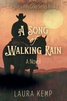 A Song of Walking Rain (Black Hills Gold) B0H6N8M96H Book Cover