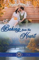 Baking from the Heart: Emma's Sweet Romance B08PJQJ2J9 Book Cover