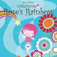 Rose's Rainbow. Sam Walshaw 1906081220 Book Cover