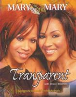 Transparent: Between the Fire and the Rain is the Truth 1566251923 Book Cover