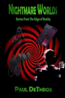 Nightmare Worlds: Tales From the Edge of Reality B0HG4P732B Book Cover