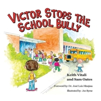 Victor Stops the School Bully. B0F4HM5LPW Book Cover