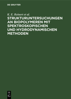 Strukturuntersuchungen an Biopolymeren Mit Spektroskopischen Und Hydrodynamischen Methoden 3112530012 Book Cover