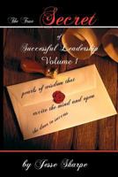The True Secret of Successful Leadership 1466394277 Book Cover
