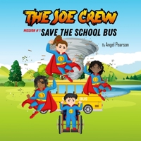 The Soe Crew: Saving the school bus B0CSKQVZQC Book Cover