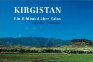 Kirgistan: A Photoethnography of Talas 3777438057 Book Cover