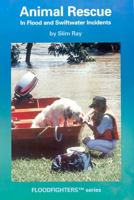 Animal Rescue in Flood and Swiftwater Incidents (Ep) 096495852X Book Cover