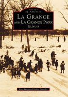 La Grange and La Grange Park, Illinois 073850260X Book Cover