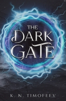 The Dark Gate: High Fantasy Adventure (A Tale of Blades and Darkness) B0FRZPRGT7 Book Cover