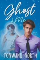 Ghost & Me B0CF5Z3GC4 Book Cover