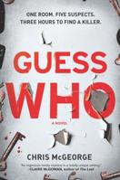 Guess Who: A Novel 1335652825 Book Cover