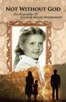 Not Without God 1602668272 Book Cover