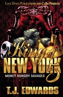 King of New York 5: Money Hungry Savages 195293611X Book Cover