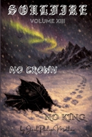 Soulfire: Volume XIII: No Crown, No King 1972785125 Book Cover