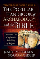 The Popular Handbook of Archaeology and the Bible: Discoveries That Confirm the Reliability of Scripture 0736944850 Book Cover