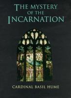 The Mystery of the Incarnation 1557252505 Book Cover