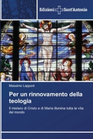 Per un rinnovamento della teologia: Il mistero di Cristo e di Maria illumina tutta la vita del mondo 6138394348 Book Cover