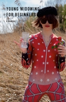 Young Widowing For Beginners: A Manual 1471767027 Book Cover