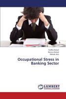 Occupational Stress in Banking Sector 3659380016 Book Cover