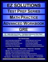 EZ Solutions - Test Prep Series - Math Practice - Advanced Workbook - GRE (Ez Solutions: Test Prep Series) 1605621684 Book Cover