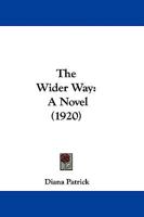 The Wider Way: A Novel 116568666X Book Cover