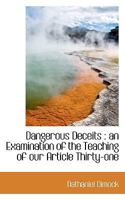 Dangerous Deceits : an Examination of the Teaching of Our Article Thirty-one 1408600919 Book Cover