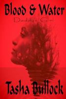 Blood & Water: Daddy's Girl 1981363726 Book Cover