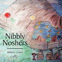 Nibbly Noshers 1449094481 Book Cover