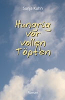 Hungrig vor vollen Töpfen (German Edition) 3347490428 Book Cover