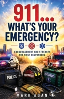 911...What's Your Emergency? 1479234524 Book Cover