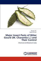 Major Insect Pests of Bitter Gourd (M. Charantia L.) and Their Control 3848449633 Book Cover