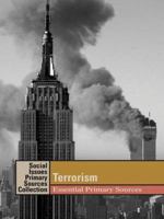 Terrorism: Essential Primary Sources (Social Issues Primary Sources: Terrorism) 1414406215 Book Cover