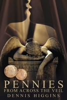 Pennies From Across the Veil 1097830357 Book Cover