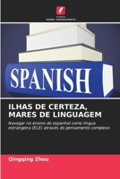 Ilhas de Certeza, Mares de Linguagem (Portuguese Edition) 6200724687 Book Cover